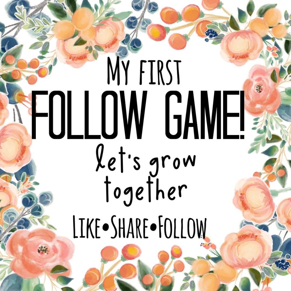 FIRST FOLLOW GAME!  Let's Grow Together 💗